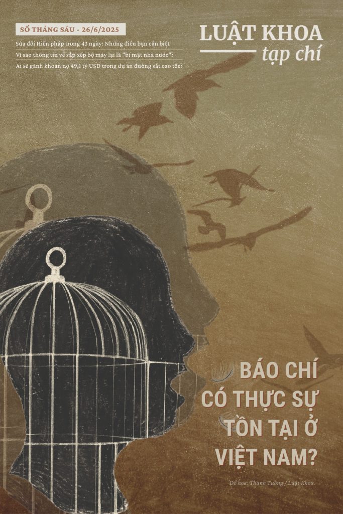 Báo Tháng Sáu – 2025: Báo chí có thực sự tồn tại ở Việt Nam?