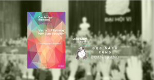 “From development to democracy”: Một lý thuyết về tương lai dân chủ cho Việt Nam