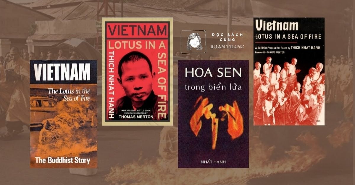 Các bìa sách cuốn “Hoa sen trong biển lửa” của thiền sư Thích Nhất Hạnh. Minh họa: Luật Khoa.