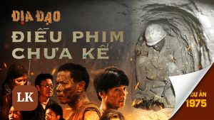 Phía trên “Địa đạo”: Cuộc chiến thật sự khác với phim ra sao?