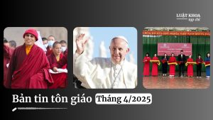 Bản tin tôn giáo tháng 4/2025: Giáo hội cáo buộc Thích Minh Tuệ giả tu; Cao tăng Tây Tạng qua đời ở Việt Nam.