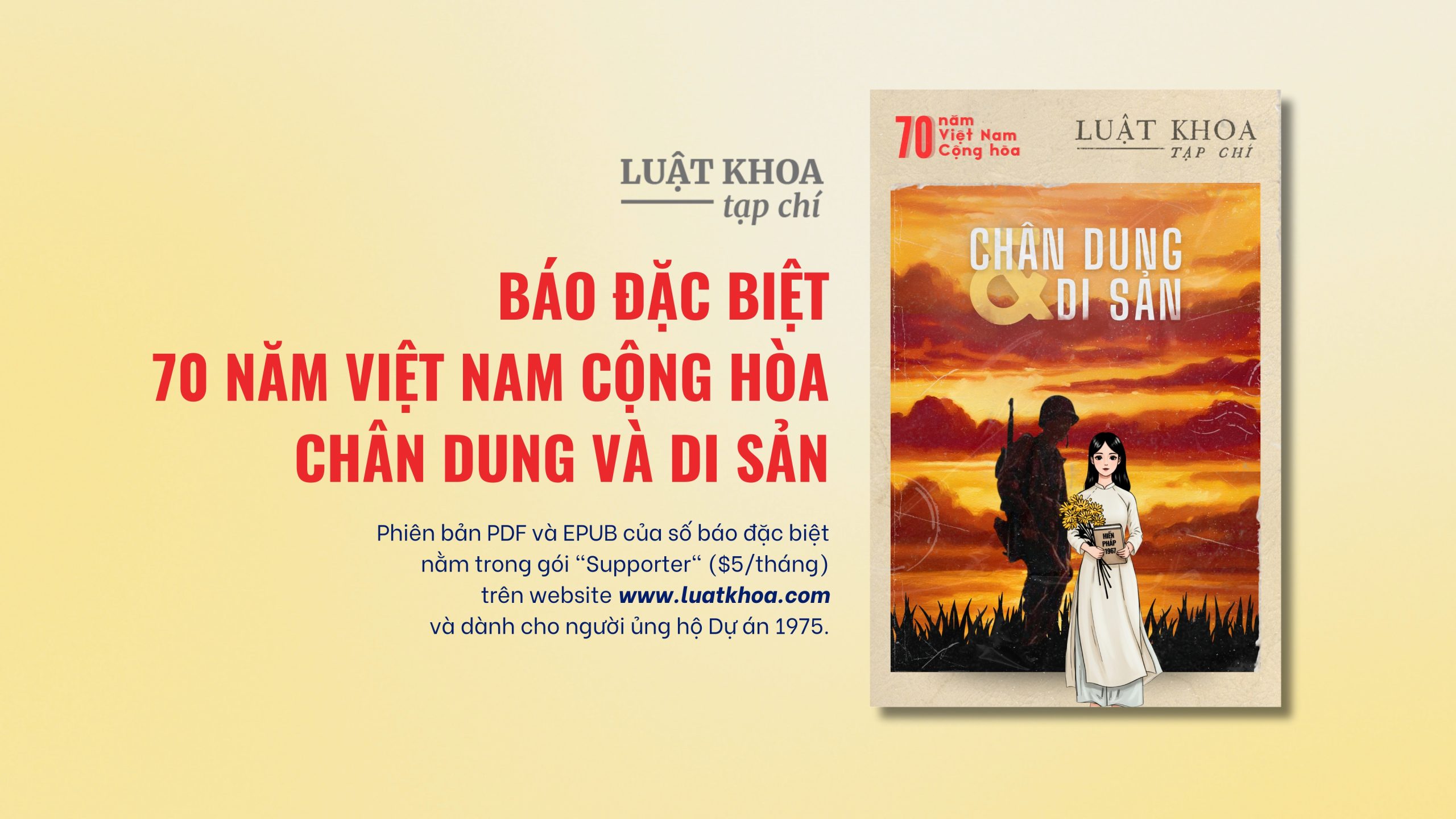 Luật Khoa ra mắt số báo đặc biệt - 70 năm Việt Nam Cộng hòa: Chân dung và Di sản.