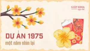 Tổng kết và khép lại Dự án 1975: Một năm nhìn lại